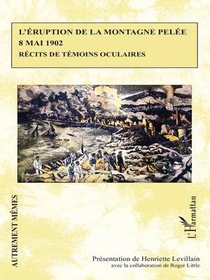 cover image of L'éruption de la montagne Pelée 8 mai 1902